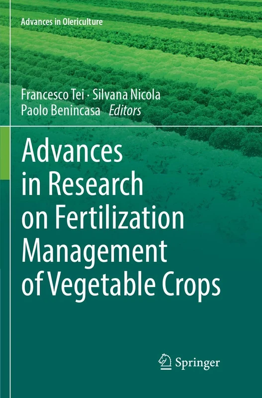 Advances in Research on Fertilization Management of Vegetable Crops (Advances in Olericulture)