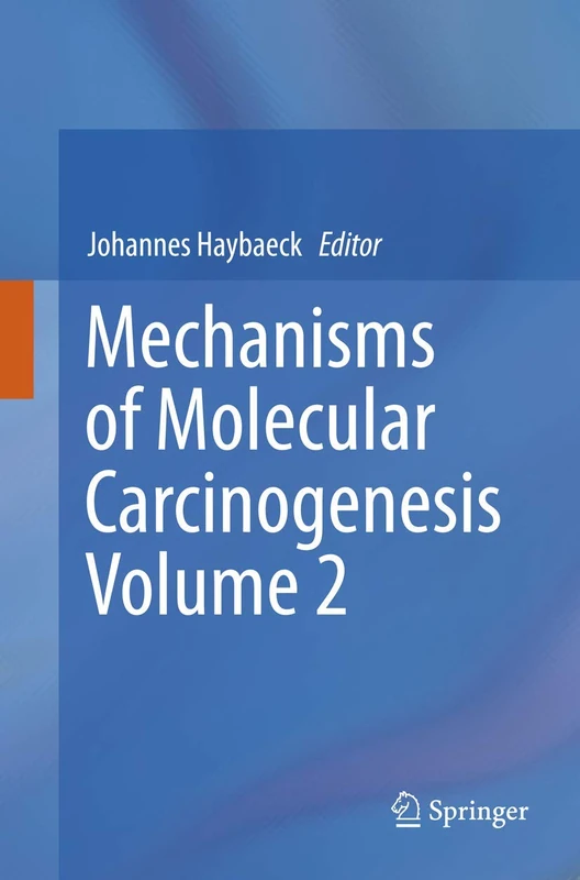 Springer Mechanisms of Molecular Carcinogenesis - Volume 2