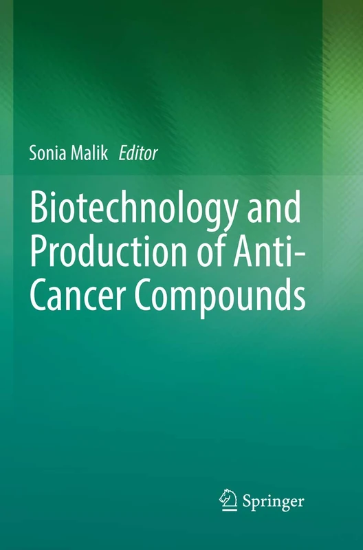 Springer Biotechnology and Production of Anti-Cancer Compounds