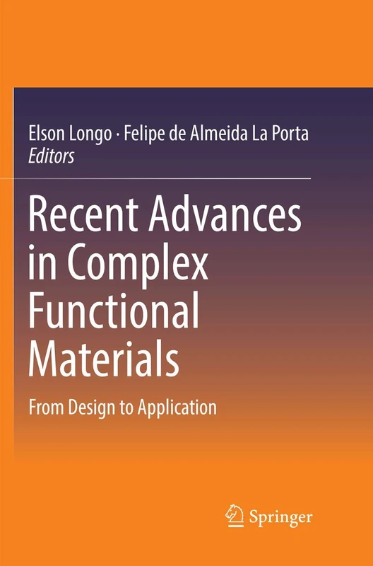 Recent Advances in Complex Functional Materials: From Design to Application