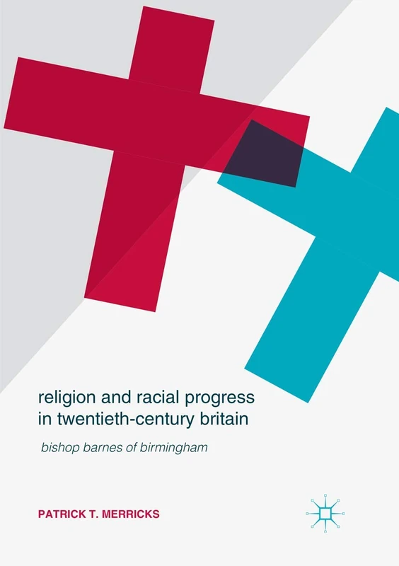 Religion and Racial Progress in Twentieth-Century Britain: Bishop Barnes of Birmingham - Image 1