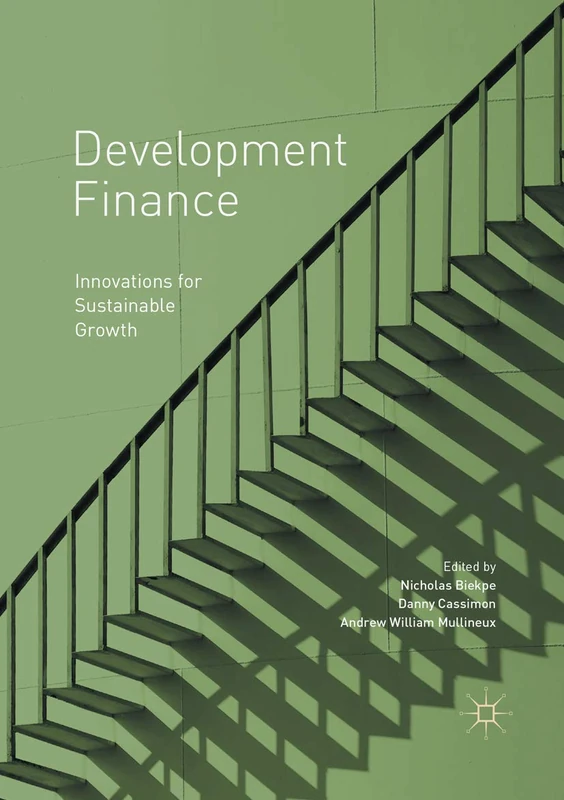 Development Finance: Innovations for Sustainable Growth