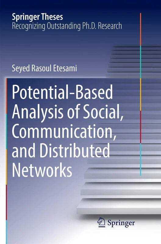 Potential-Based Analysis of Social, Communication, and Distributed Networks (Springer Theses)