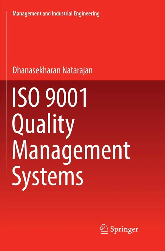 ISO 9001 Quality Management Systems (Management and Industrial Engineering)