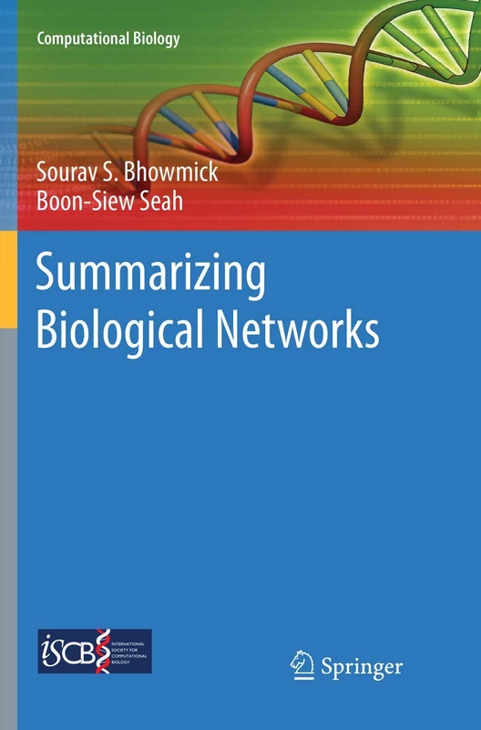 Summarizing Biological Networks: 24 (Computational Biology, 24)