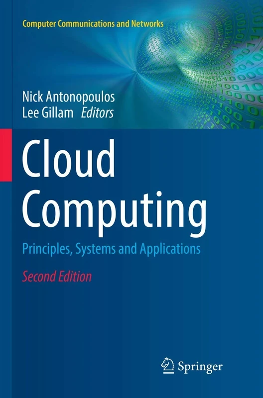 Cloud Computing: Principles, Systems and Applications (Computer Communications and Networks)