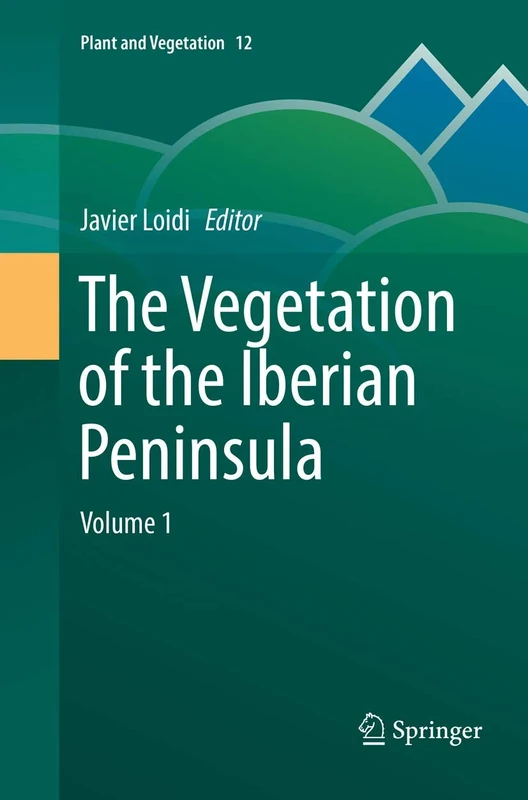 The Vegetation of the Iberian Peninsula: Volume 1: 12 (Plant and Vegetation, 12)