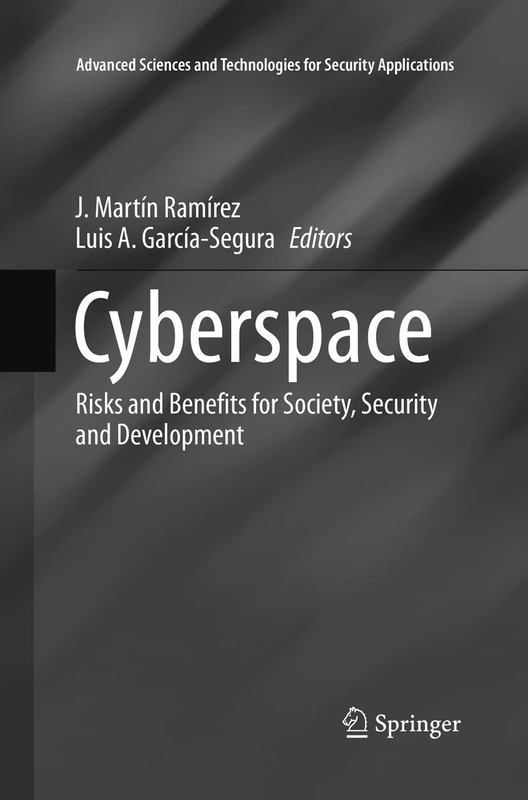 Cyberspace: Risks and Benefits for Society, Security and Development (Advanced Sciences and Technologies for Security Applications)