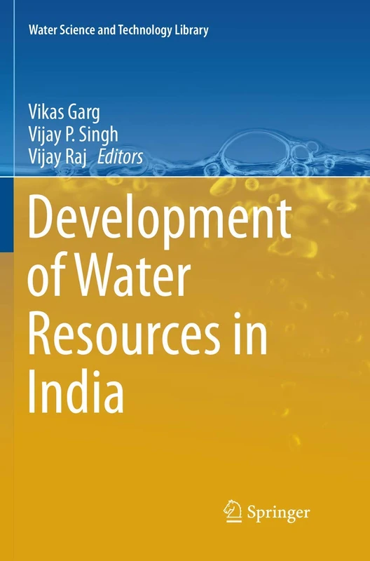 Development of Water Resources in India: 75 (Water Science and Technology Library, 75)