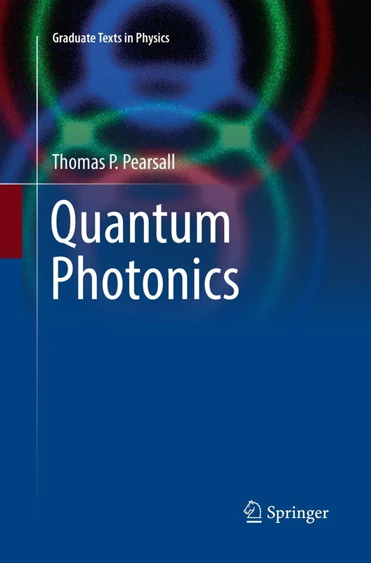 Quantum Photonics (Graduate Texts in Physics)