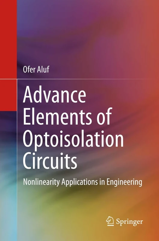 Advance Elements of Optoisolation Circuits: Nonlinearity Applications in Engineering