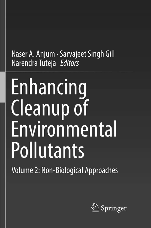 Enhancing Cleanup of Environmental Pollutants: Volume 2: Non-Biological Approaches