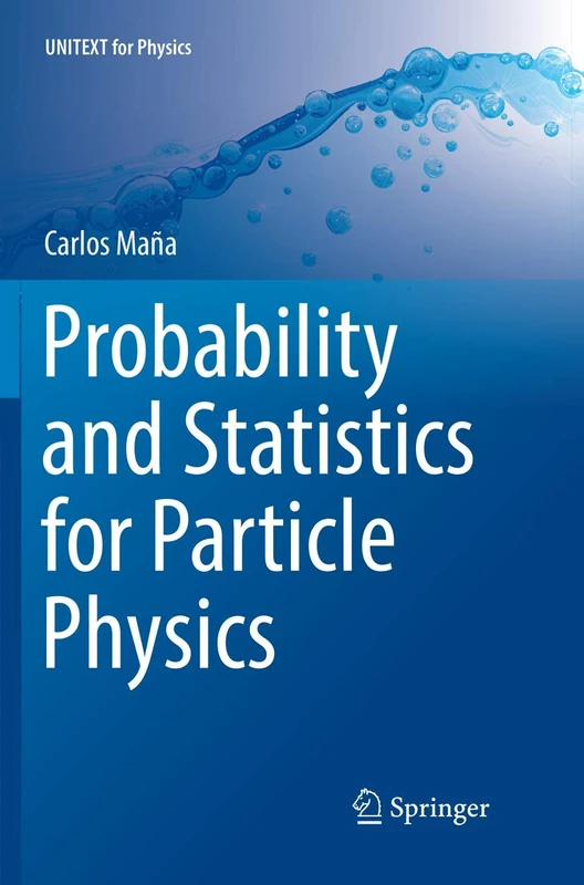 Probability and Statistics for Particle Physics (UNITEXT for Physics)