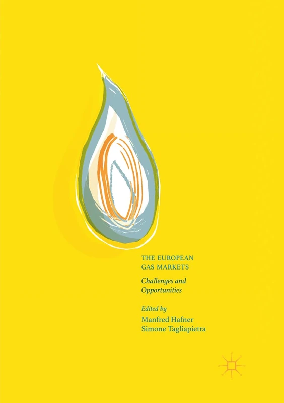 MACMILLAN The European Gas Markets: Challenges and Opportunities