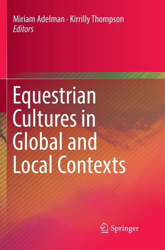 Equestrian Cultures in Global and Local Contexts