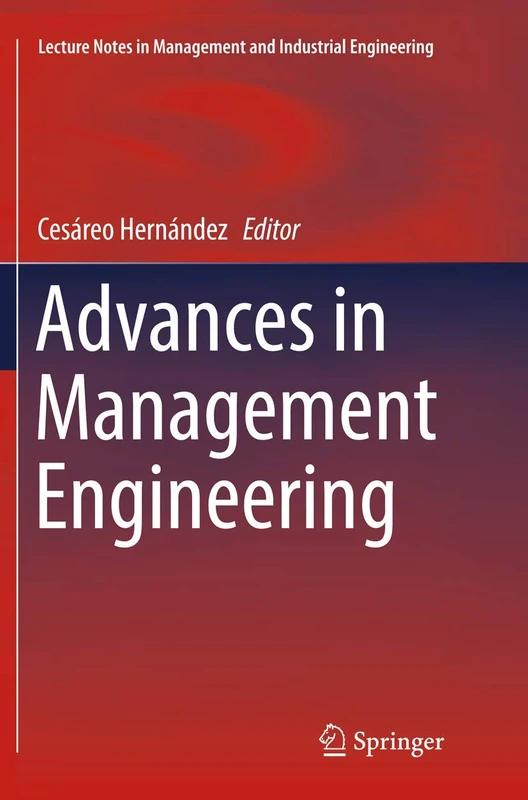Advances in Management Engineering (Lecture Notes in Management and Industrial Engineering)