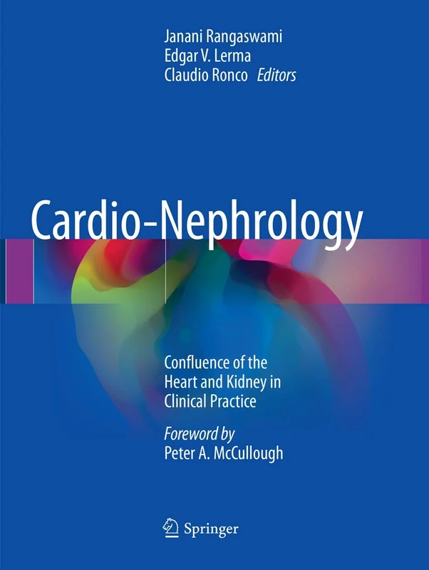 Cardio-Nephrology: Confluence of the Heart and Kidney in Clinical Practice