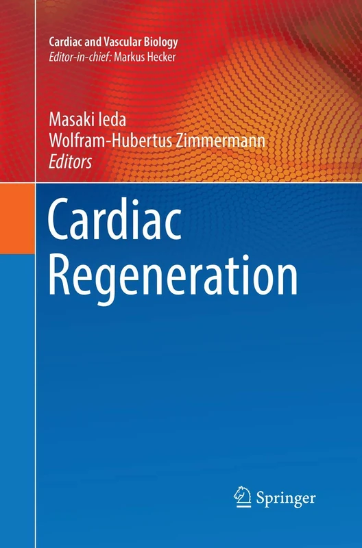 Springer Cardiac Regeneration - Cardiac and Vascular Biology 4