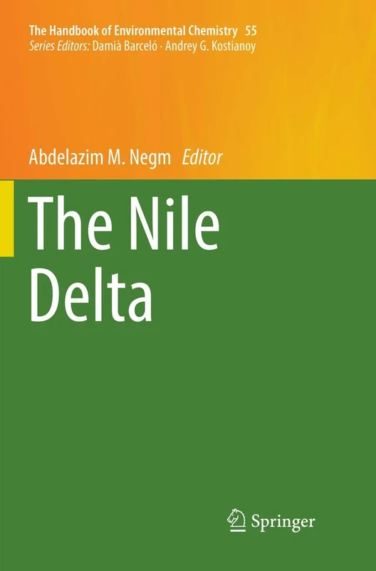The Nile Delta: 55 (The Handbook of Environmental Chemistry, 55)