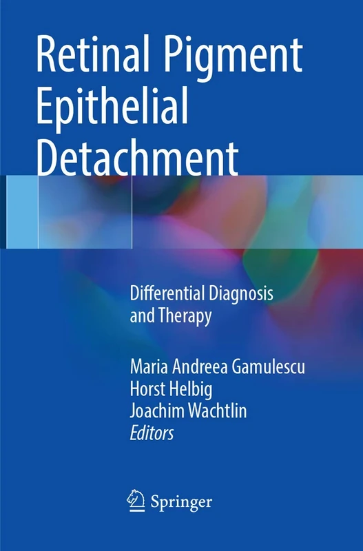 Retinal Pigment Epithelial Detachment: Differential Diagnosis and Therapy
