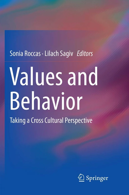 Values and Behavior: Taking a Cross Cultural Perspective