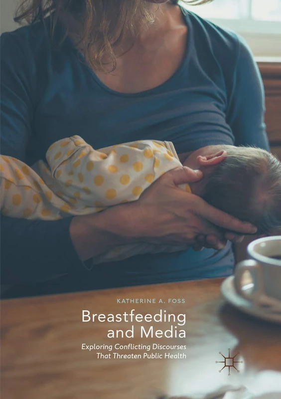 Breastfeeding and Media: Exploring Conflicting Discourses That Threaten Public Health - Image 1