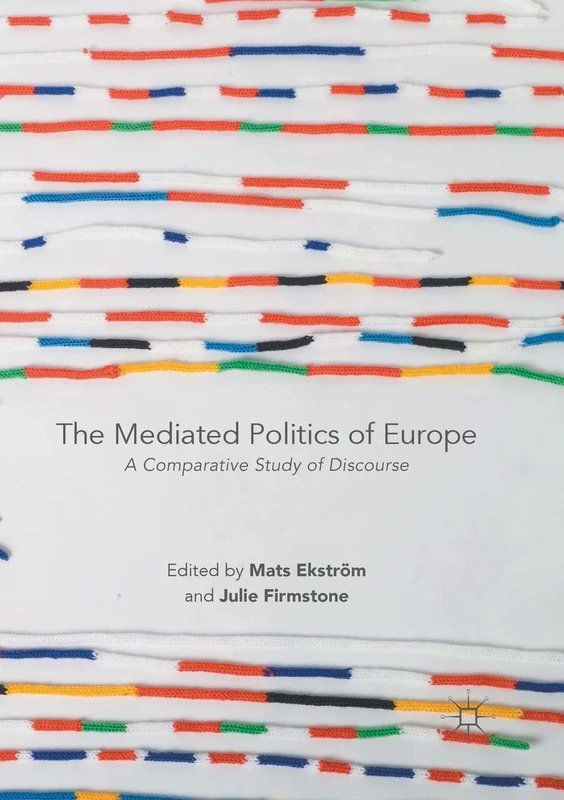 Mediated Politics of Europe - Comparative Discourse Study