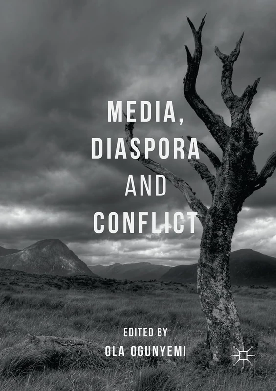 Media, Diaspora and Conflict