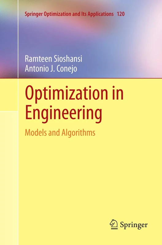 Optimization in Engineering: Models and Algorithms: 120 (Springer Optimization and Its Applications, 120)