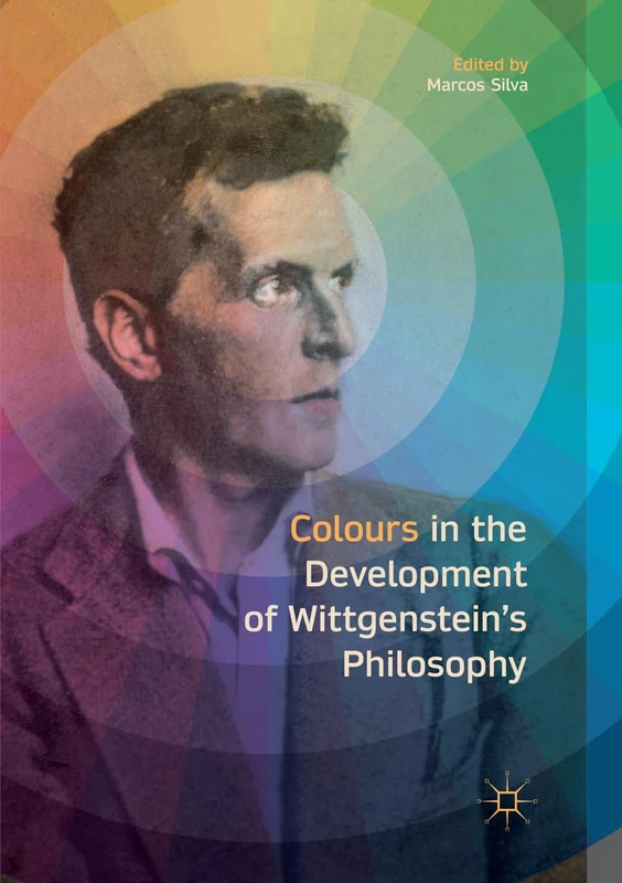 Colours in the development of Wittgenstein’s Philosophy