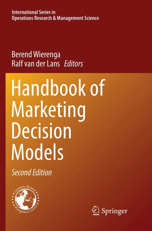 Handbook of Marketing Decision Models: 254 (International Series in Operations Research & Management Science, 254)