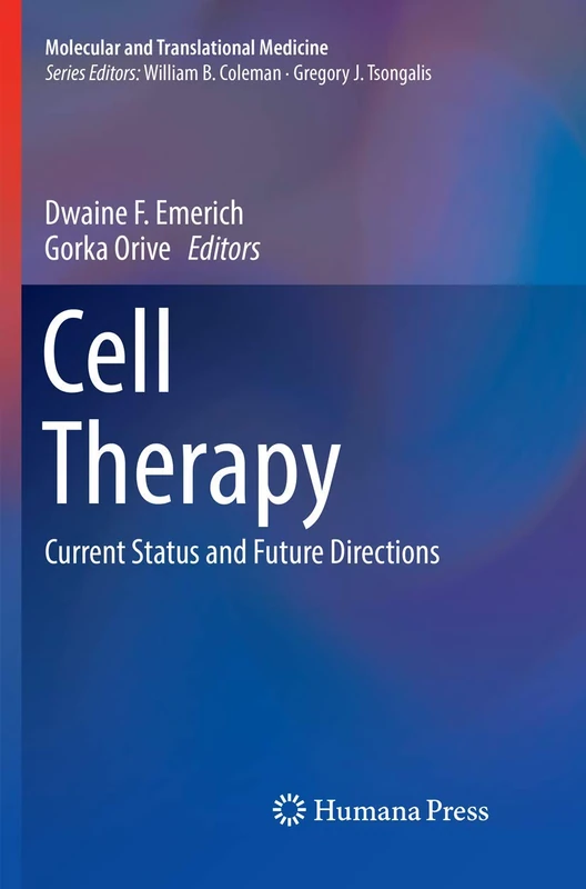 Cell Therapy: Current Status and Future Directions (Molecular and Translational Medicine)