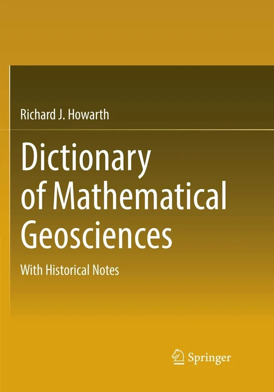 Dictionary of Mathematical Geosciences: With Historical Notes