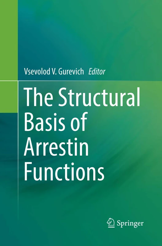 The Structural Basis of Arrestin Functions - Image 1