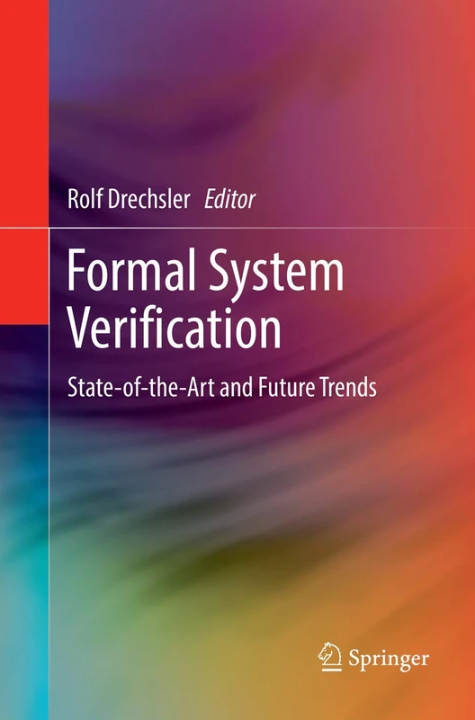 Formal System Verification: State-of the-Art and Future Trends