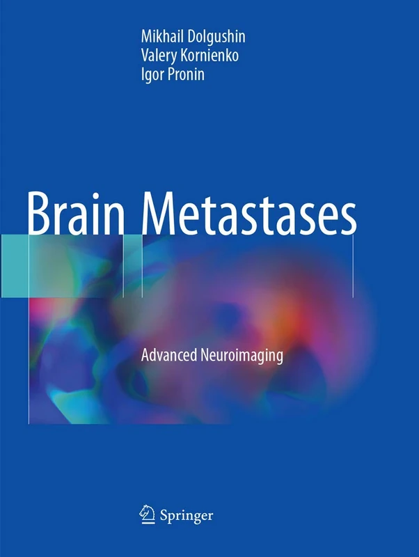 Brain Metastases: Advanced Neuroimaging