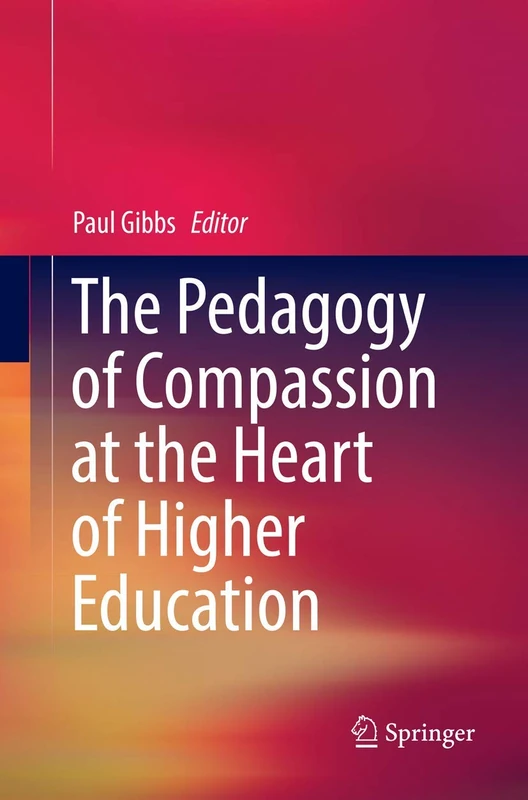 Springer - The Pedagogy of Compassion in Higher Education