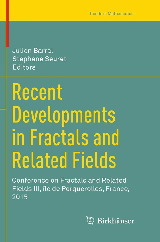 Birkhauser Recent Developments in Fractals and Related Fields