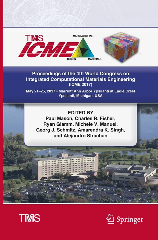 Proceedings of the 4th World Congress on Integrated Computational Materials Engineering (ICME 2017) (The Minerals, Metals & Materials Series)