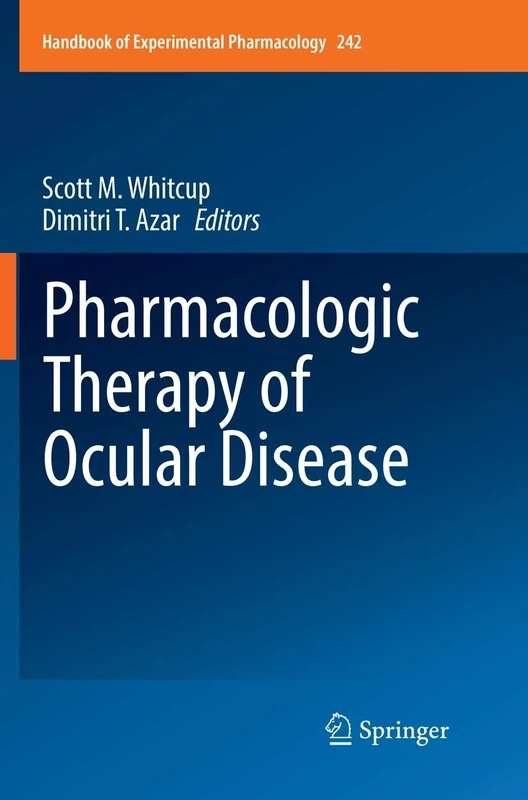 Pharmacologic Therapy of Ocular Disease: 242 (Handbook of Experimental Pharmacology, 242)
