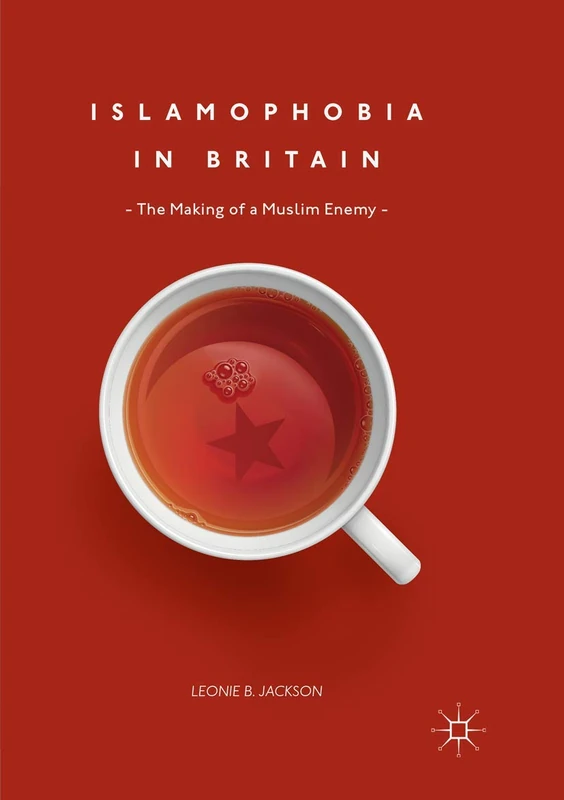 Islamophobia in Britain: The Making of a Muslim Enemy - Image 1