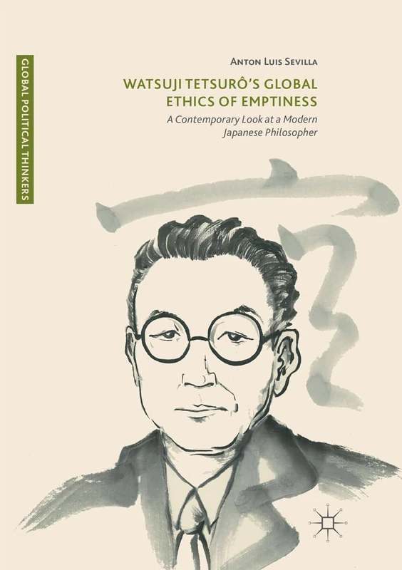 Watsuji Tetsuro's Global Ethics of Emptiness - Macmillan Book