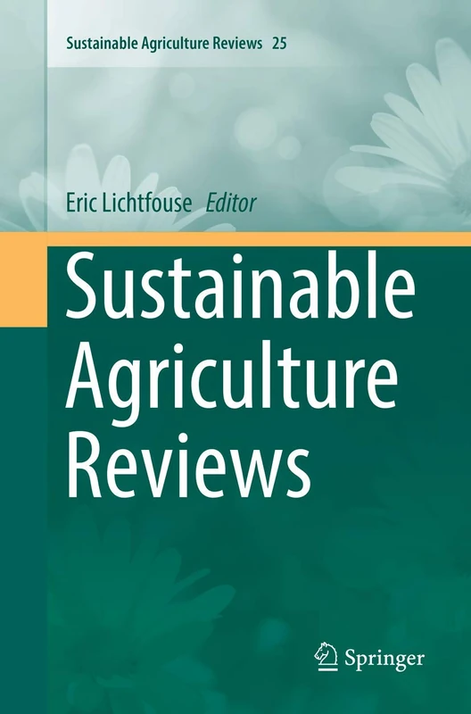 Sustainable Agriculture Reviews: 25