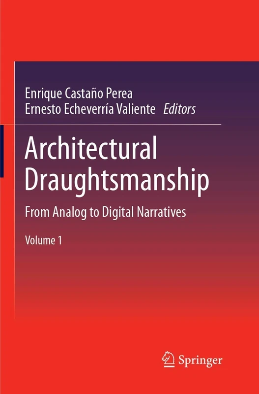 Architectural Draughtsmanship: From Analog to Digital Narratives