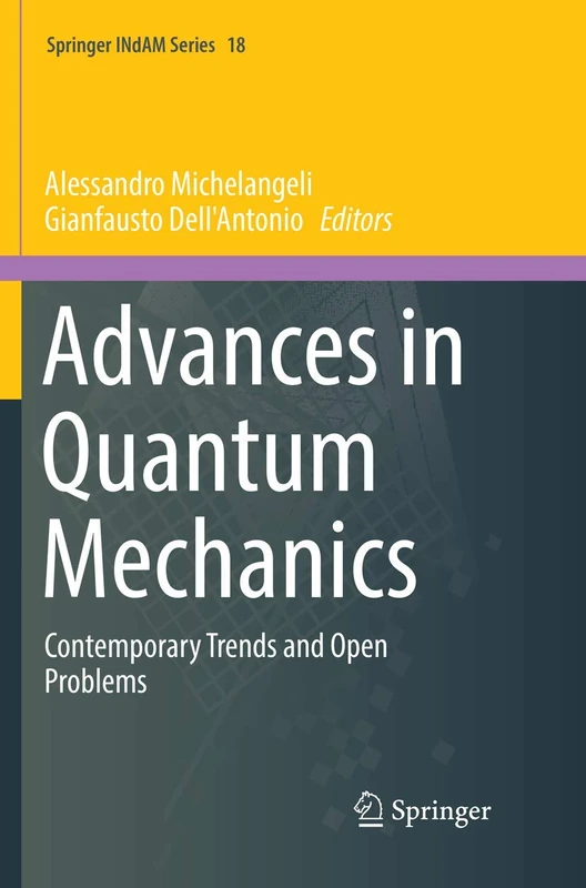 Advances in Quantum Mechanics: Contemporary Trends and Open Problems: 18 (Springer INdAM Series, 18)