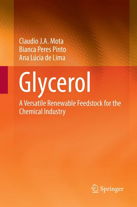 Glycerol: A Versatile Renewable Feedstock for the Chemical Industry