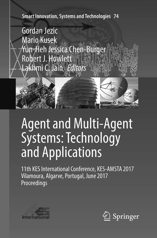 Springer Agent and Multi-Agent Systems KES-AMSTA 2017 Book