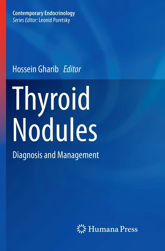 Thyroid Nodules: Diagnosis and Management (Contemporary Endocrinology)