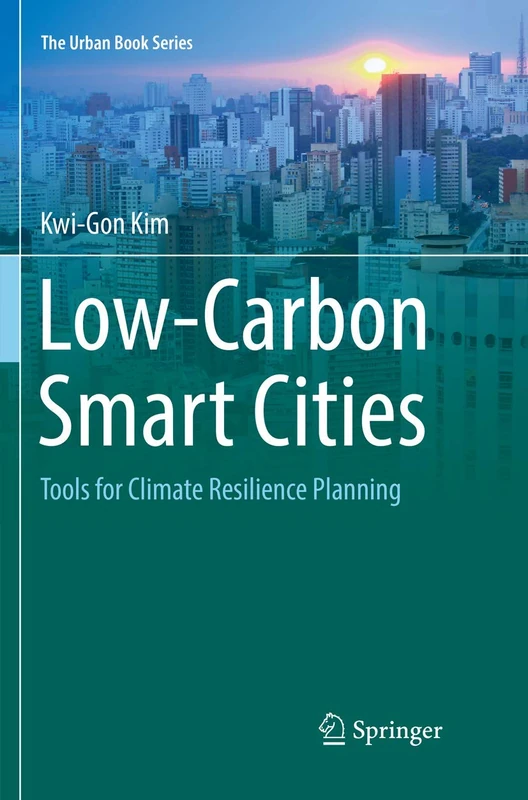 Low-Carbon Smart Cities: Tools for Climate Resilience Planning (The Urban Book Series) - Image 1