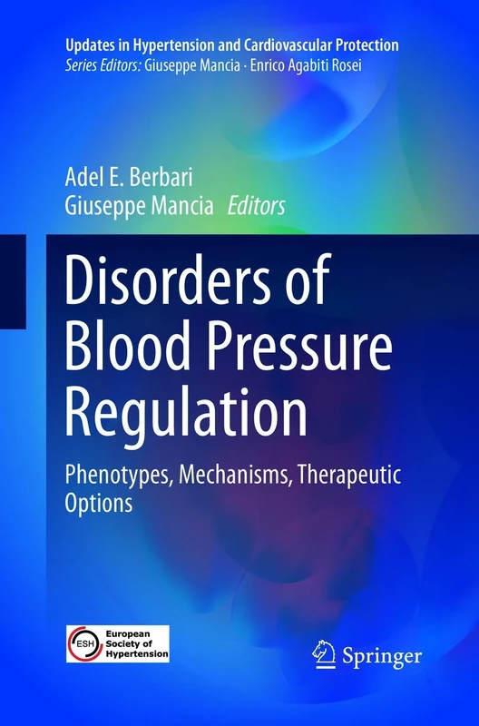 Disorders of Blood Pressure Regulation: Phenotypes, Mechanisms, Therapeutic Options (Updates in Hypertension and Cardiovascular Protection)
